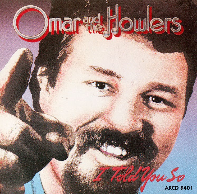 [Omar+and+the+Howlers+-+I+told+you+so+1984.jpg]