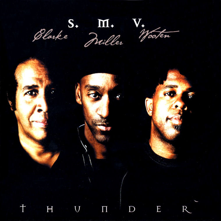 [SMV+(Stanley+Clarke++Marcus+Miller++Victor+Wooten)+-+Thunder.jpg]