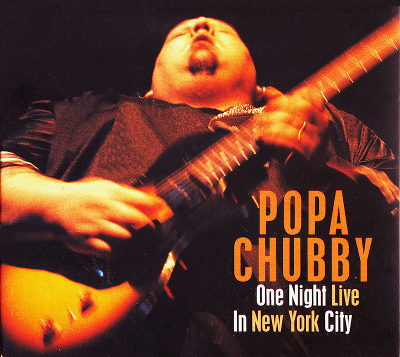 Popa Chubby One Night Live In Nyc