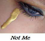 Ma'am...you have something in your eye...