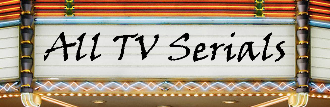 All TV Serials