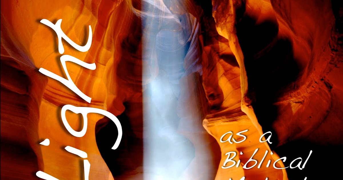 Jesus Dust Light as a Biblical Metaphor Pt. 2