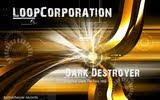 Loop Corporation - Dark Destroyer [KHR043]