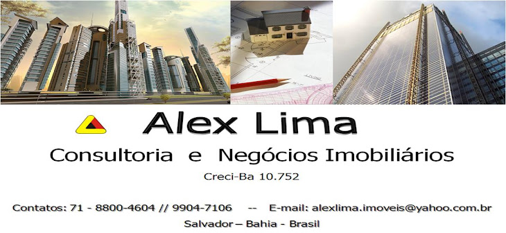 Alex Lima - Consultor Imobiliario - Fone: 71 - 8800-4604 // 9904-7106