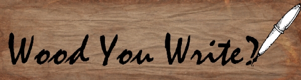 Wood You Write