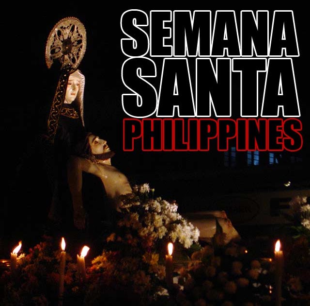 Holy Week practices in the Philippines Ivan About Town