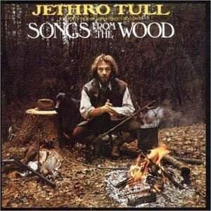Jethro Tull Songs From The Wood (1977)