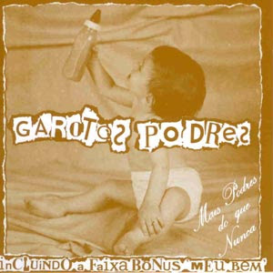 Garotos Podres – Mais Podres do que Nunca (1985)