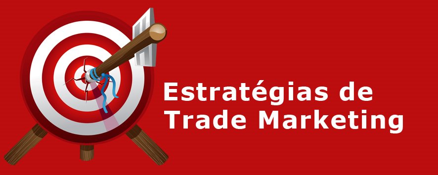 Posicionamento Estratégico para Trade Marketing