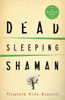 Dead Sleeping Shaman (An Emily Kincaid Mystery) Elizabeth Kane Buzzelli
