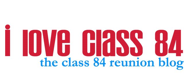 Class 84 Reunion Blog