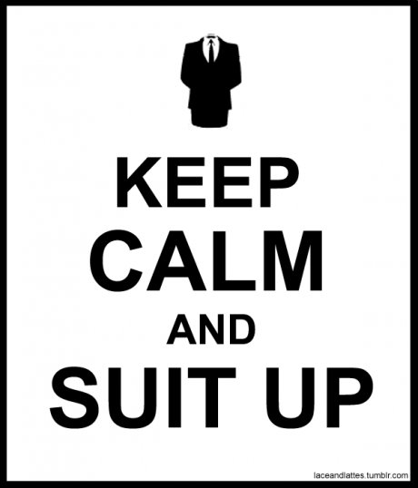 keep_calm_and_suit_up.jpg