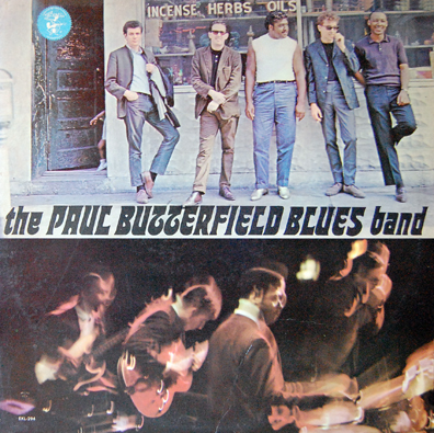 The Paul Butterfield Blues Band Biography, Albums