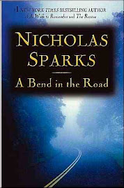 A Bend in the Road By: Nicholas Sparks