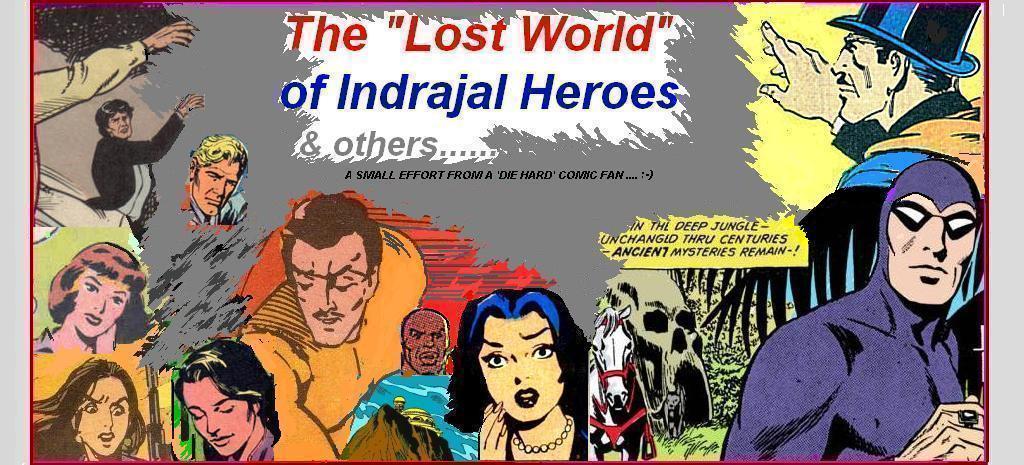 The "Lost World" of Indrajal Heroes & others...