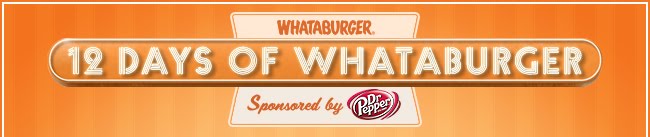 [12daysofWhataburger.jpg]