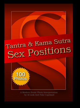 ... pleasure with this photo manual of Tantra and Kama Sutra sex positions. ... pleasure with this photo manual of Tantra and Kama Sutra sex positions.