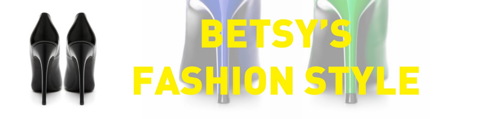 Betsy's Fashion Style