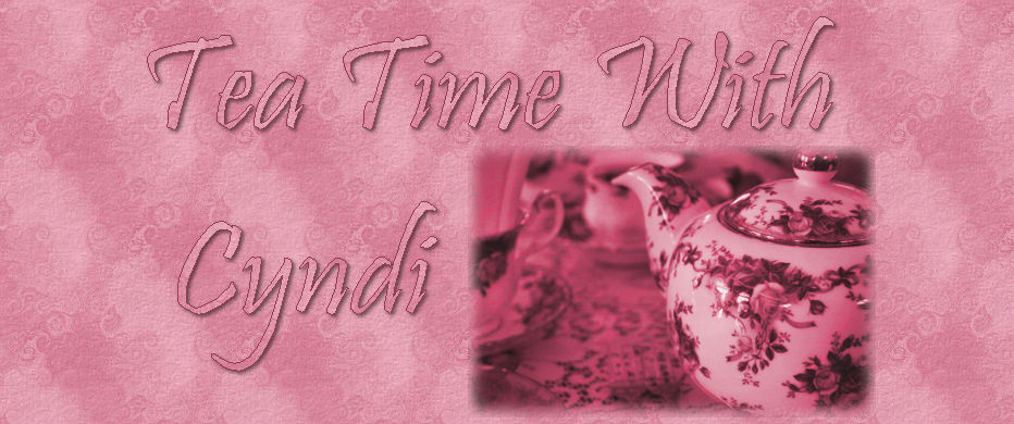 Tea Time With Cyndi