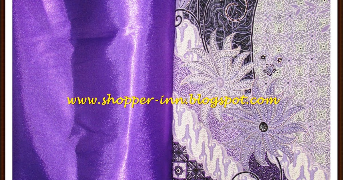 i got anything you d like kain batik halus sutera purple i got anything you d like kain batik halus sutera purple