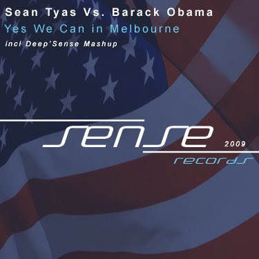 Sean Tyas Vs. Barack Obama - Yes We Can In Melbourne (Deep'Sense Mashup) Yes+in+melbourne
