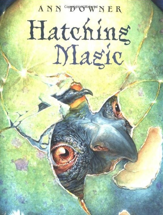 Hatching Magic Ann Downer