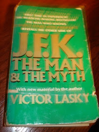 J.F.K. The Man & the Myth by Victor Lasky