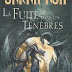 "La fuite dans les ténèbres" de Sarah Ash