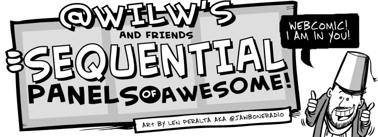 @Wilw's Sequential Panels Of Awesome