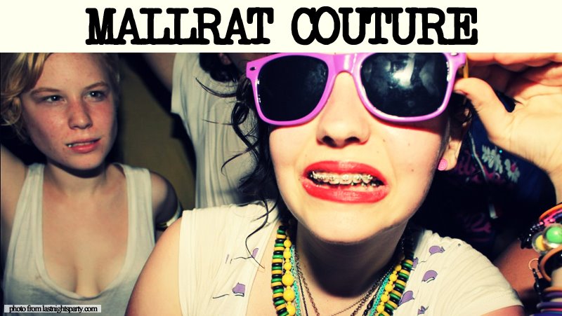 Mallrat Couture xoxo