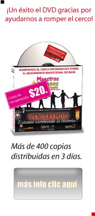 Rompiendo el cerco informativo sobre el Movmiento Magisterial de Base