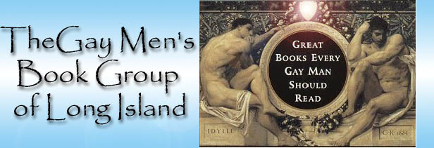Welcome, to the official website of the Gay Men's Book Group of Long Island. Welcome, to the official website of the Gay Men's Book Group of Long Island.