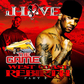 J-Love & The Game- West Coast Rebirth Pt. 2 2008 West+Coast+Rebirth+Part+2