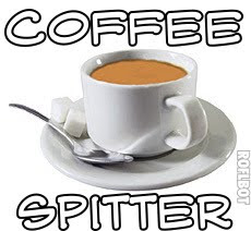 [Image: coffee-spitter.jpg]
