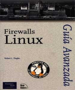 Guia Avanzada Firewalls Linux Guia Avanzada Firewalls Linux