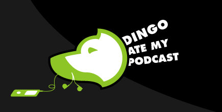 A Dingo Ate My Podcast