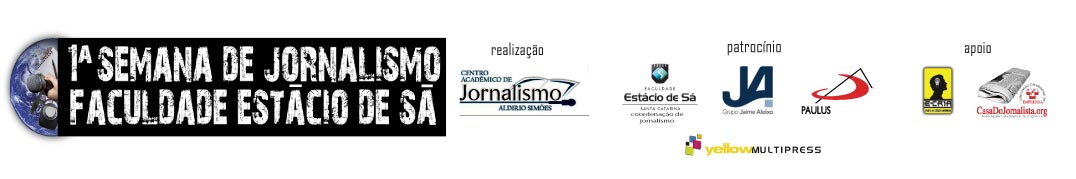 1ª Semana de Jornalismo da Faculdade Estácio de Sá