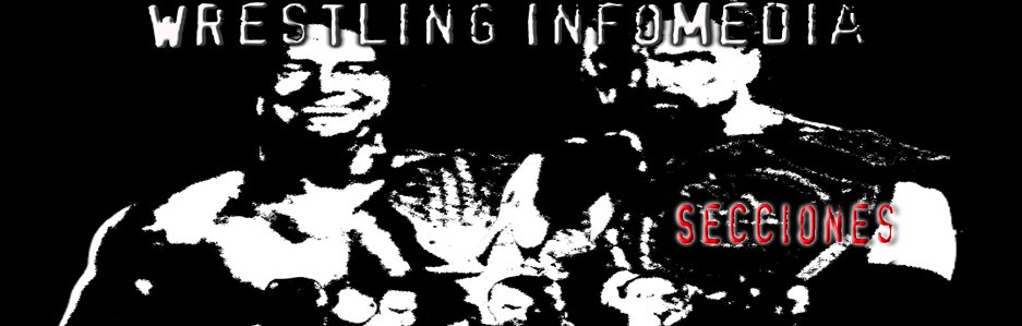 Secciones Wrestling InfoMedia