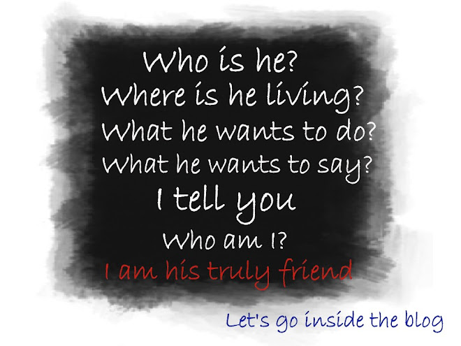 the man - who is he? by, truly friend