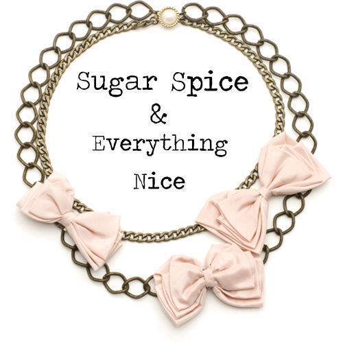 Sugar Spice & Everything Nice