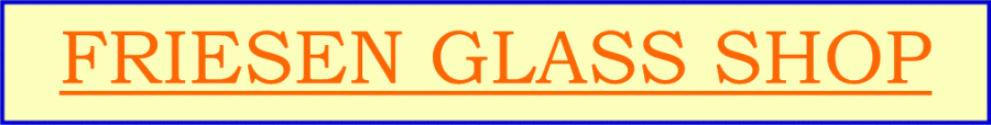 Friesen Glass Shop - Windows and Doors