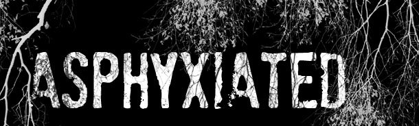 asphyxiatedme
