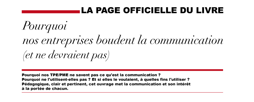 Pourquoi nos entreprises boudent la communication (et ne devraient pas) - page officielle