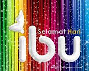 SELAMAT HARI IBU