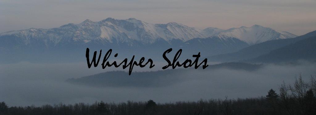 WhisperShots