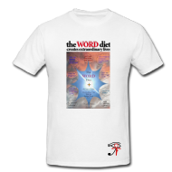 The WORD Diet T-Shirt!