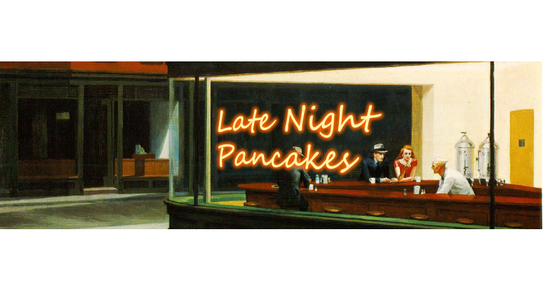 Late Night Pancakes