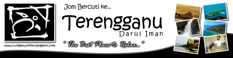 Jom Cuti di Terengganu..