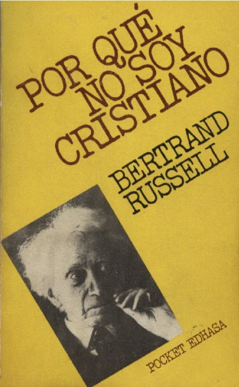 Por que no soy Cristiano por Bertrand Russell
