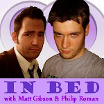 "In Bed" with Matt and Phil